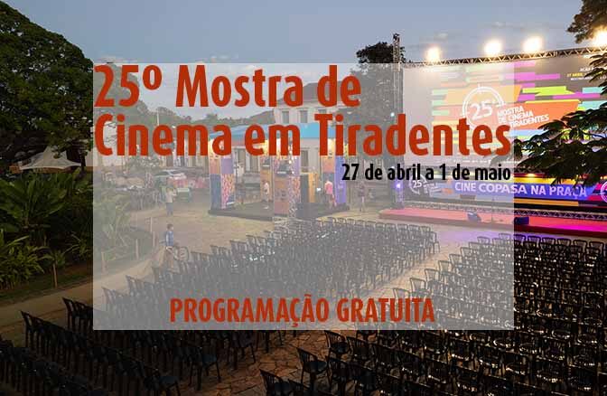 25 Mostra de Cinema em Tiradentes