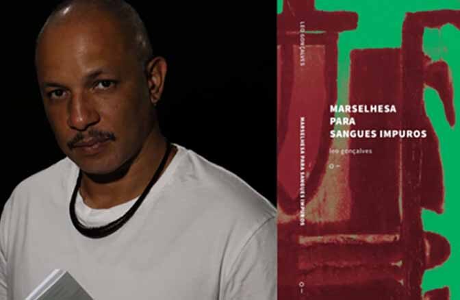 Leo Gonçalves lança o livro Marselhesa para sangues impuros