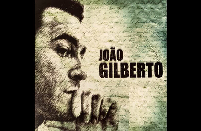Crônica João Gilberto